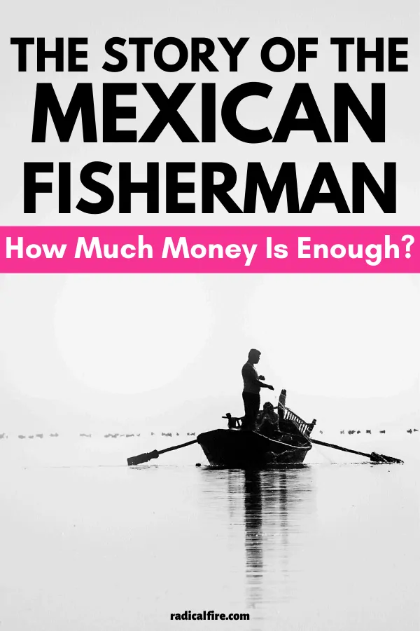 The Story Of The Mexican Fisherman [& Lessons Learned] Radical FIRE