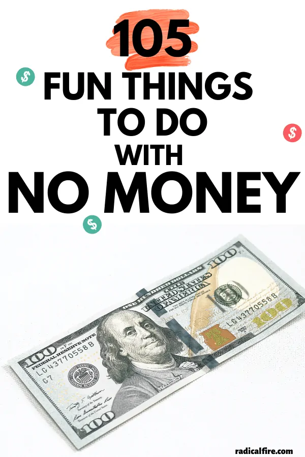 105 Fun Things To Do With No Money [Updated For 2023] Radical FIRE